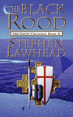 THE BLACK ROOD: The Celtic Crusades Book Two