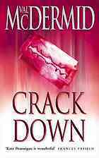 Crack Down, Engl. ed.: A Kate Brannigan novel (PI Kate Brannigan, Band 3)