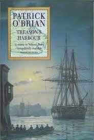 Treason's Harbour (Aubrey-Maturin)