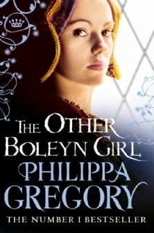 The Other Boleyn Girl: the second novel in the gripping tudor court series by the bestselling author of historical fiction, Philippa Gregory