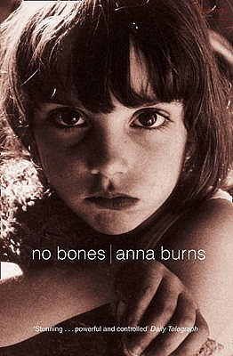 No Bones: Author of the Man Booker Prize-winning novel Milkman