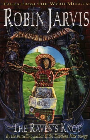 The Raven's Knot (Tales from the Wyrd Museum)
