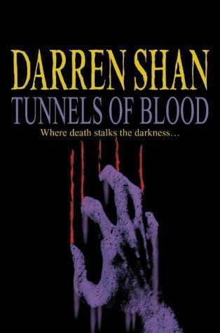 Tunnels of Blood - The Saga of Darren Shan, Book 3
