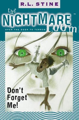 Don’t Forget Me (The Nightmare Room, Band 1)