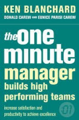 The One Minute Manager Builds High Performing Teams: The comprehensive management guide on building high-performing teams