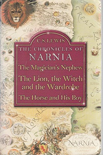The Magician’s Nephew / The Lion, The Witch and The Wardrobe / The Horse and His Boy