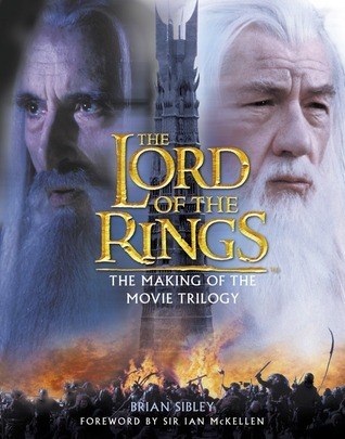 The "Lord of the Rings": The Making of the Trilogy