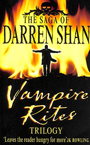 The Vampire Rites Trilogy: Books 4 - 6: 3-In-1 Edition (The Saga of Darren Shan)