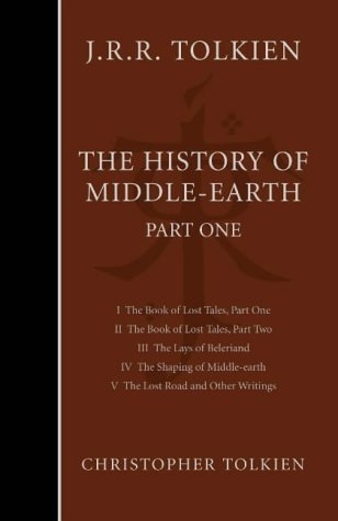 The Complete History of Middle-Earth. Vol. 1.: Part 1