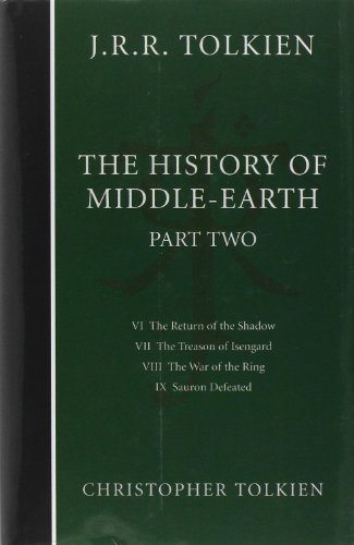 The Complete History of Middle-Earth: The Lord of the Rings. Vol. 2.: Part 2 – The Lord of the Rings