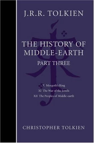 The Complete History of Middle-Earth. Vol. 3.: Part 3