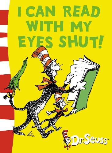 I Can Read With My Eyes Shut!: Green Back Book (Dr. Seuss - Green Back Book, Band 1)