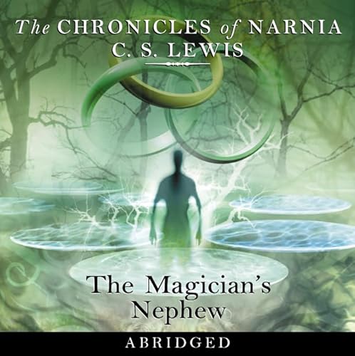 The Magician’s Nephew (The Chronicles of Narnia, Band 1)