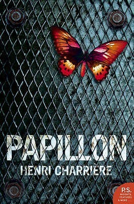 Papillon: The harrowing autobiography crime resilience memoir of survival (Harper Perennial Modern Classics)