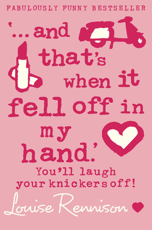 `... and that's when it fell off in my hand.' (Confessions of Georgia Nicolson, Band 5)