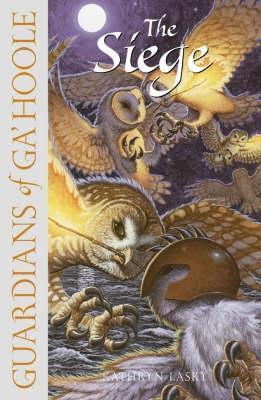 The Siege (Guardians of Ga’Hoole)