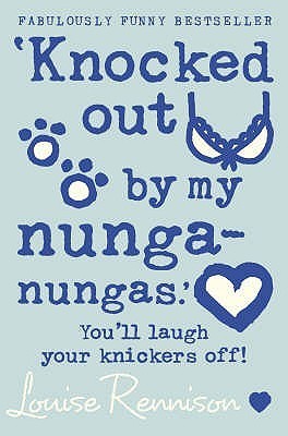 `Knocked out by my nunga-nungas.' (Confessions of Georgia Nicolson, Band 3)