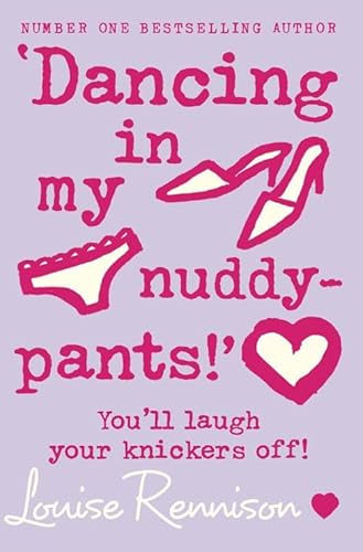 `Dancing in my nuddy-pants!' (Confessions of Georgia Nicolson, Band 4)