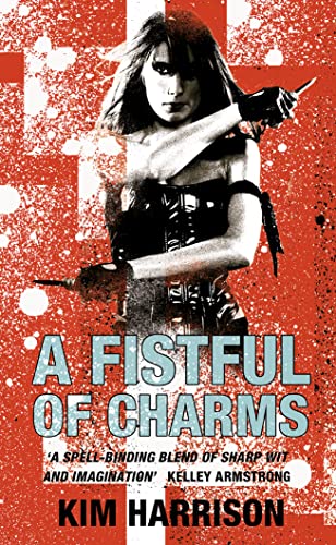 A Fistful Of Charms (Rachel Morgan Series, Band 4)