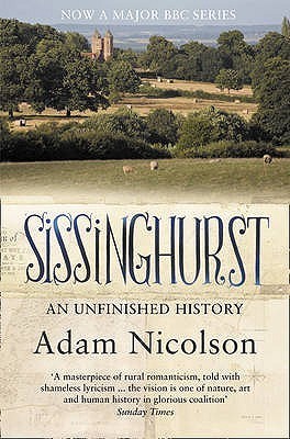 Sissinghurst: An Unfinished History
