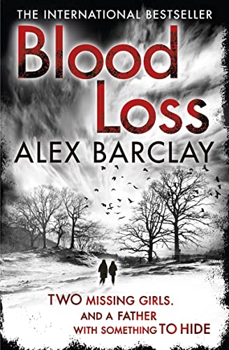 Blood Loss: Two missing girls. And a father with something to hide