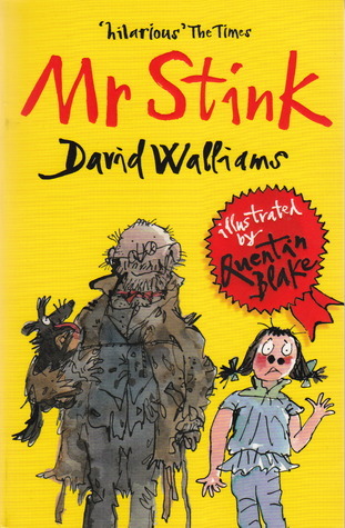 Mr Stink: A heartwarming and hilarious friendship story from the Sunday Times bestseller, for ages 9+
