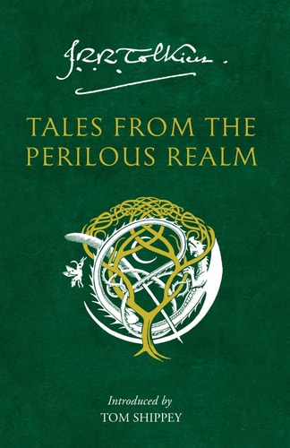 Tales from the Perilous Realm. by J.R.R. Tolkien: Roverandom and Other Classic Faery Stories