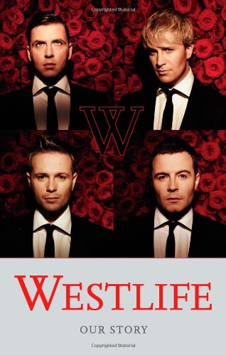 "Westlife": Our Story