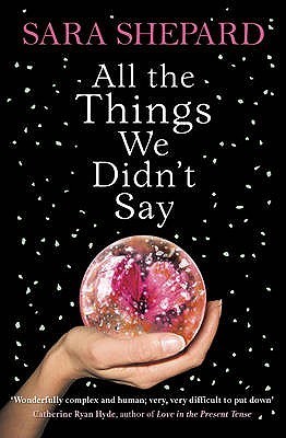 ALL THE THINGS WE DIDN'T SAY