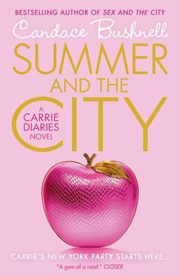 Summer and the City (The Carrie Diaries, Band 2)