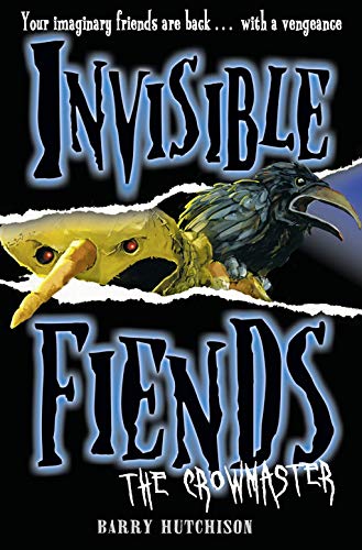 The Crowmaster (Invisible Fiends, 3)