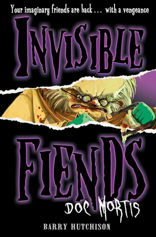 Doc Mortis (Invisible Fiends, Band 4)