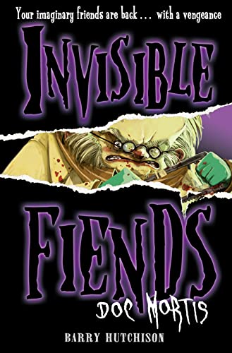 Doc Mortis (Invisible Fiends, Band 4)