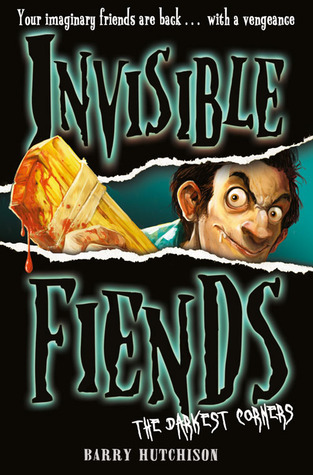 The Darkest Corners (Invisible Fiends, Book 6)