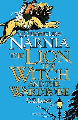 The Lion, the Witch and the Wardrobe: The Chronicles of Narnia #2