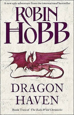 Dragon Haven (The Rain Wild Chronicles, Band 2)