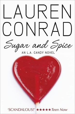 Sugar and Spice: An L.A.Candy Novel