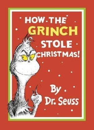 How the Grinch Stole Christmas!: The brilliant and beloved children’s picture book story – book 2 How the Grinch Lost Christmas! out now! (Dr. Seuss)