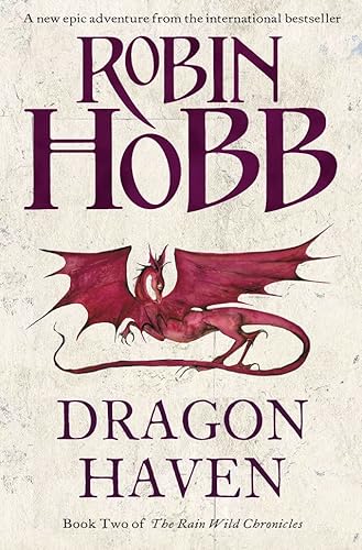 Dragon Haven (The Rain Wild Chronicles, Band 2)