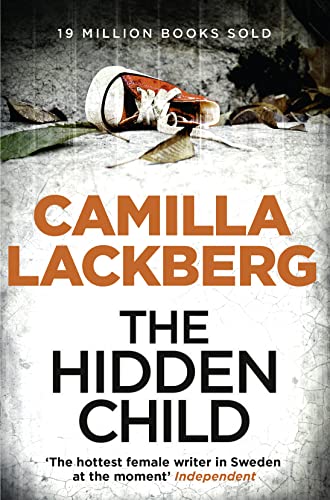 The Hidden Child (Patrik Hedstrom and Erica Falck): The pulse-pounding historical murder mystery novel