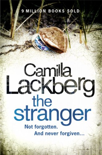The Stranger: Not forgotten. And never forgiven .... Previously entitled "The Gallows Bird"