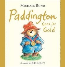 Paddington Goes for Gold: A funny illustrated picture book for children - perfect for sports-crazy Paddington fans!