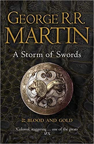 A Storm of Swords: Part 2 Blood and Gold: The bestselling classic epic fantasy series behind the award-winning HBO and Sky TV show and phenomenon GAME OF THRONES (A Song of Ice and Fire, Band 3)
