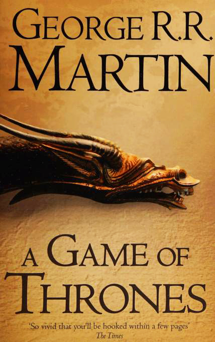 A Game of Thrones: The bestselling classic epic fantasy series behind the award-winning HBO and Sky TV show and phenomenon GAME OF THRONES (A Song of Ice and Fire)