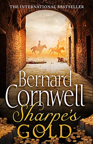 Sharpe's Gold: Richard Sharpe and the Destruction of Almeida, August 1810 (The Sharpe Series)