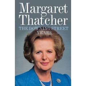 The Downing Street Years: The compelling autobiography from a political icon