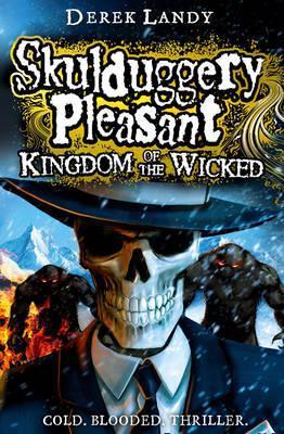 Skulduggery Pleasant, Kingdom Of The Wicked: Cold.Blooded.Thriller