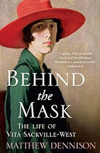 Behind the Mask: The Life of Vita Sackville-West