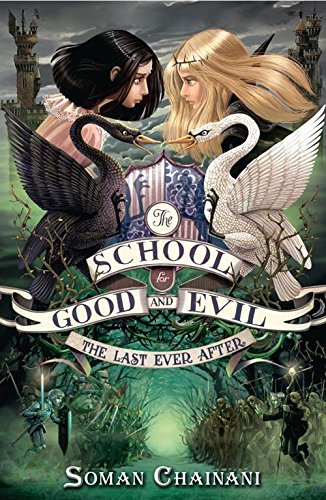 The Last Ever After (The School for Good and Evil, Band 3)