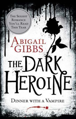 The Dark Heroine: Dinner With A Vampire: The sexiest dark romantasy you’ll read this year